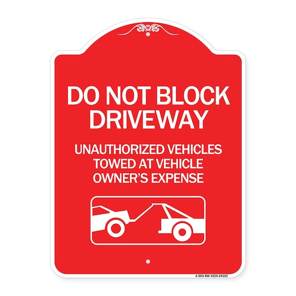 Do Not Block Driveway W/ Graphic, Red & White Aluminum Architectural Sign, 18" x 24", RW-1824-24182